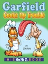 Cover image for Garfield Cooks Up Trouble